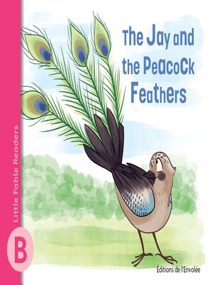 cover image of The Jay and the Peacock Feathers